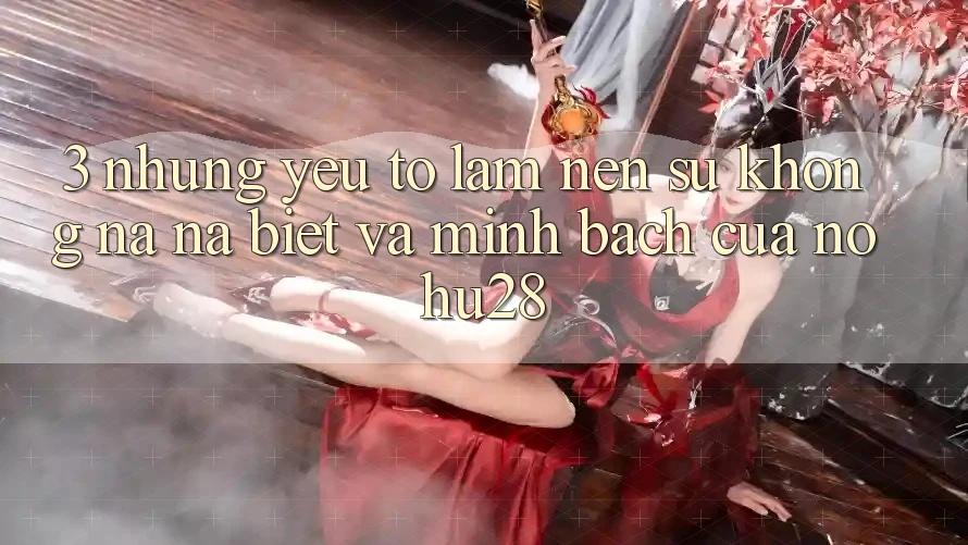 3. Những Yếu Tố Làm Nên Sự Không na ná Biệt Và Minh bạch Của Nohu28