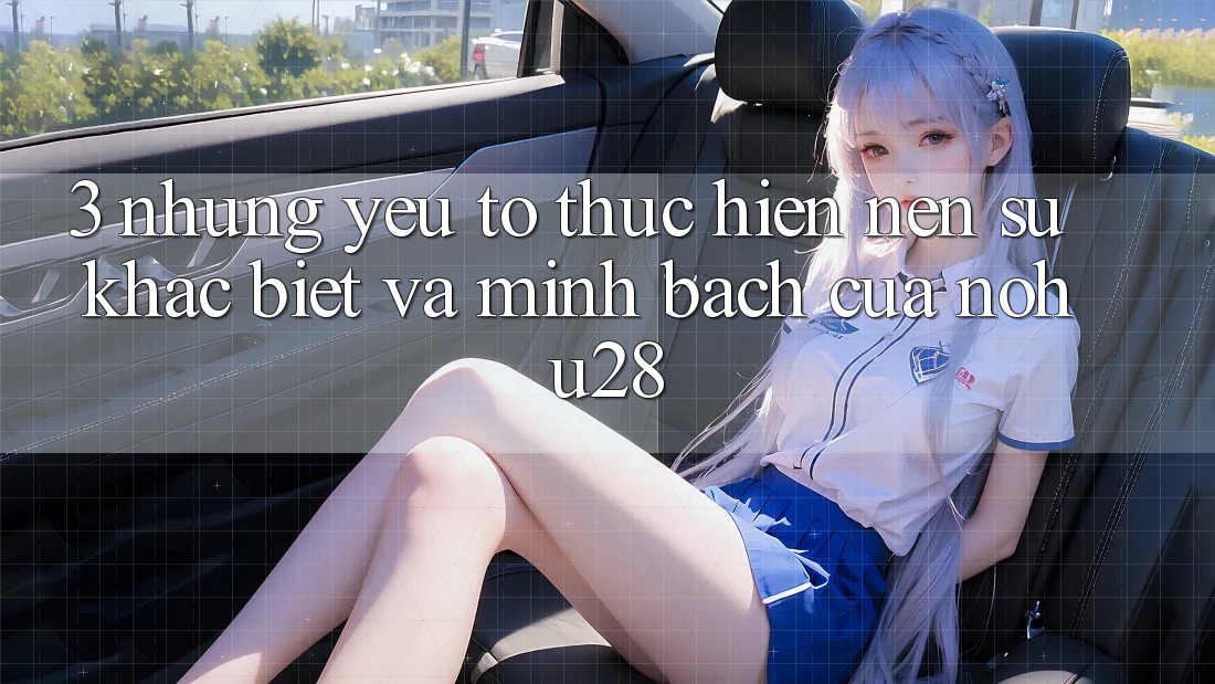 3. Những Yếu Tố Thực hiện Nên Sự Khác biệt Và Minh bạch Của Nohu28