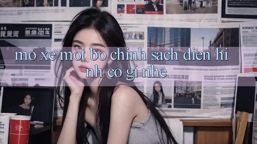 “Mổ Xẻ” Một Bộ Chính Sách Điển Hình Có Gì Nhé “Mổ Xẻ” Một Bộ Chính Sách Điển Hình Có Gì Nhé