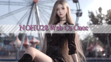 nohu28  web ca cuoc