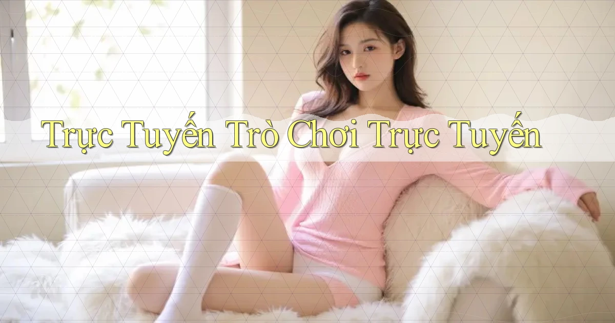 Trực tuyến Trò chơi trực tuyến